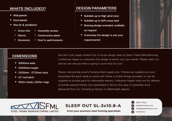 Steel Frame Manufacturing Ltd 3.0m x 10.8m Sleep Out steel framing kit includes roof frame panels, wall frames and ancillaries (screws, driver bits etc). Sleepout designs